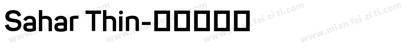 Sahar Thin字体转换